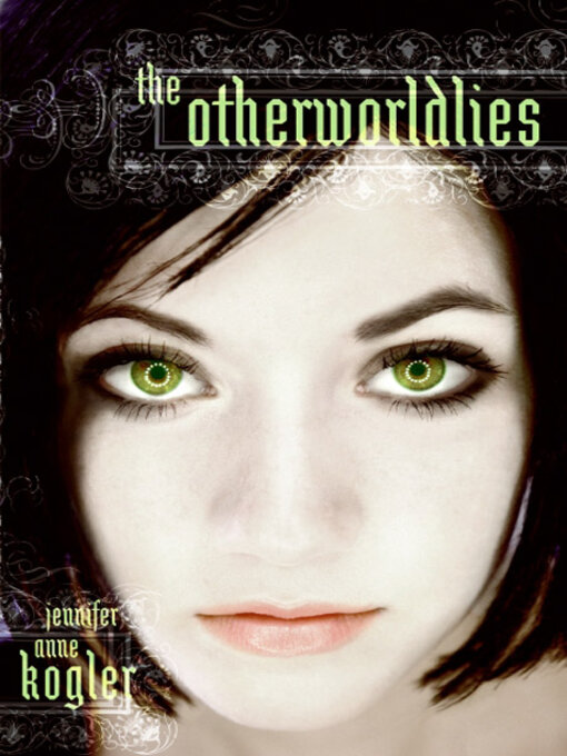 Title details for The Otherworldlies by Jennifer Anne Kogler - Wait list